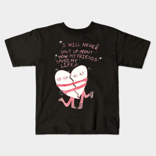 My friends saved my life! Kids T-Shirt